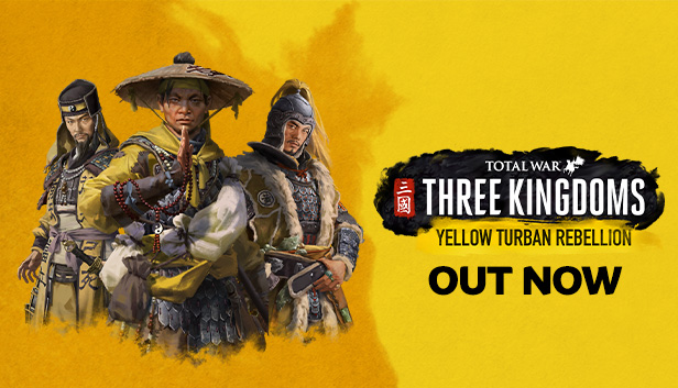 Total War: THREE KINGDOMS - Yellow Turban Rebellion