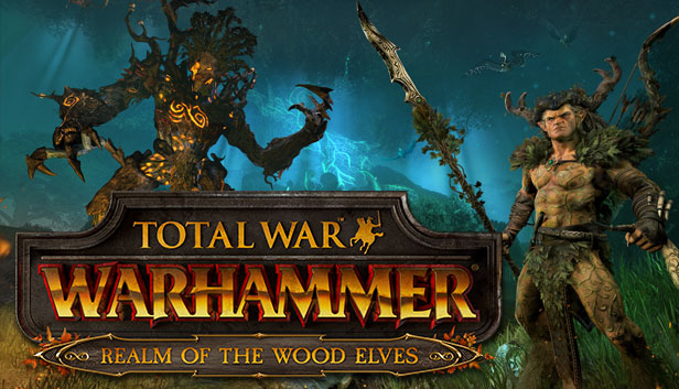 

Total War: WARHAMMER - Realm of The Wood Elves