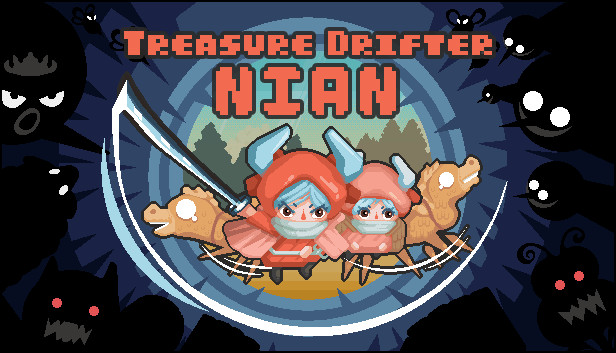 

Treasure Drifter: Nian