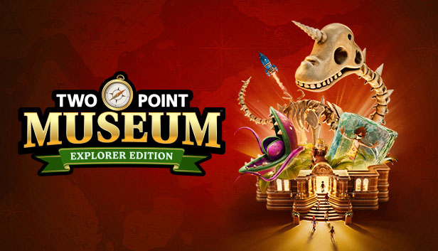 

Two Point Museum: Explorer Edition