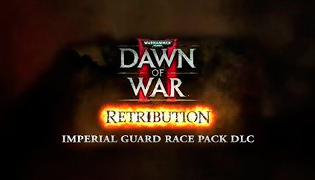 

Warhammer 40,000: Dawn of War II: Retribution Imperial Guard Race Pack