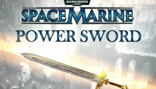 Warhammer 40,000 : Space Marine - Power Sword DLC