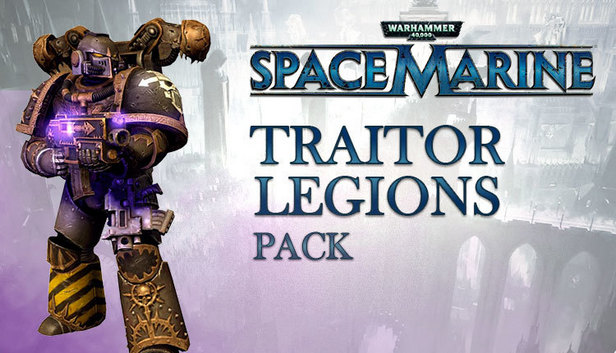Warhammer 40,000 : Space Marine - Traitor Legions Pack DLC