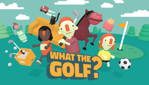 

WHAT THE GOLF