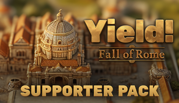 

Yield! Fall of Rome Supporter Pack