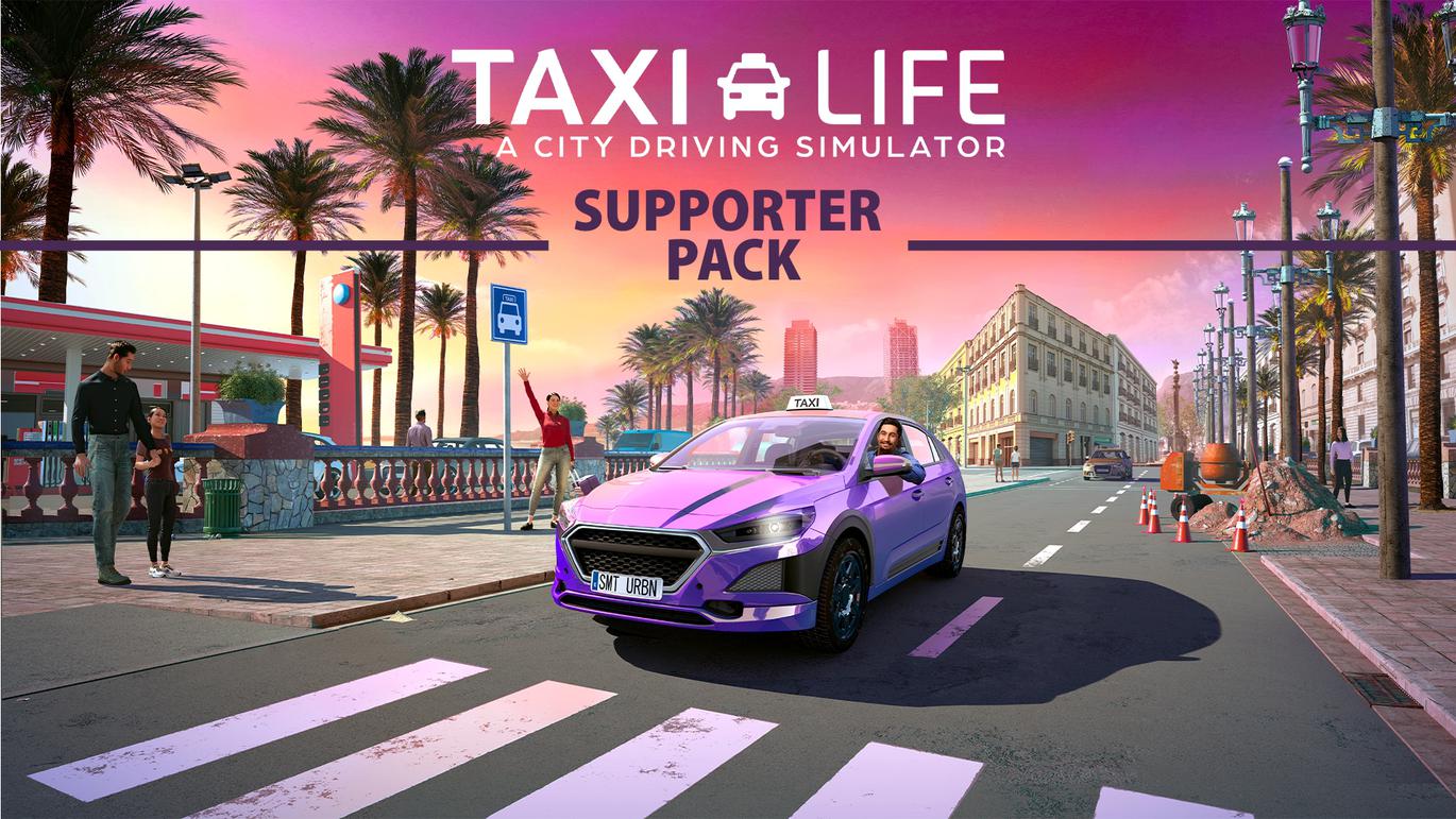 Taxi Life: A City Driving Simulator - Supporter Pack